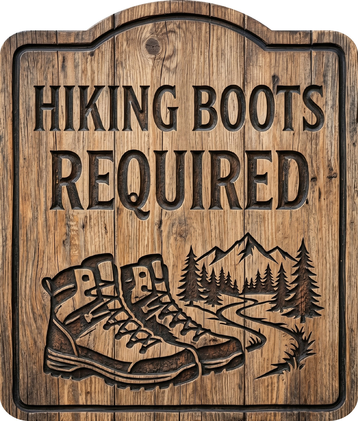 Hiking Boots Required Rustic Sign