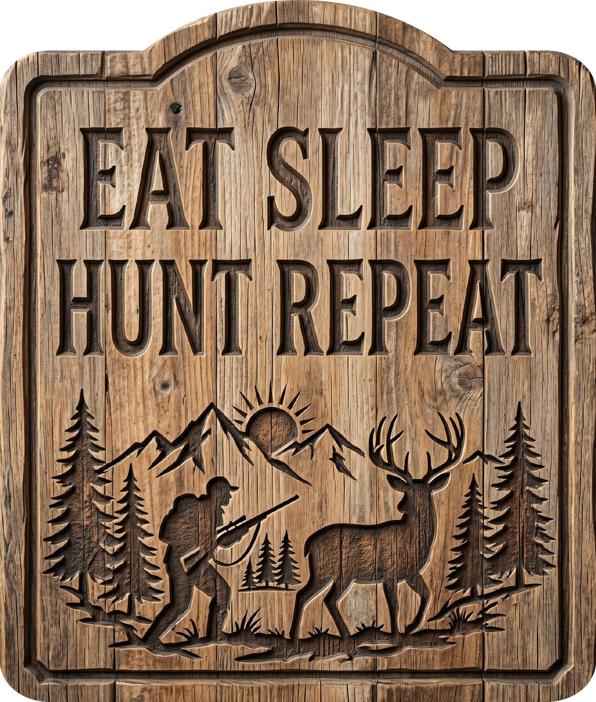 Eat Sleep Hunt Repeat Rustic Sign