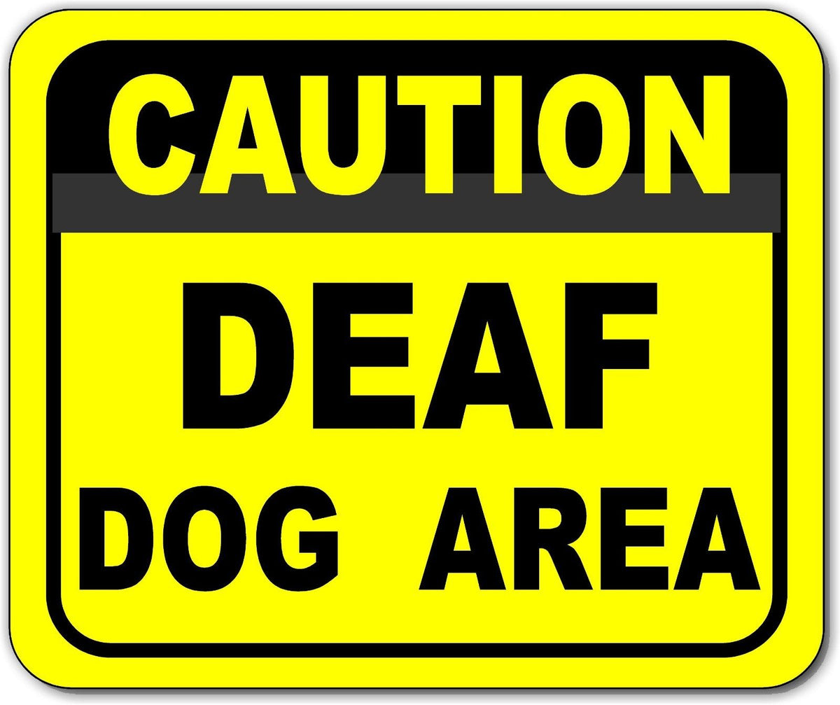 Caution Deaf Dog Area metal outdoor sign long-lasting