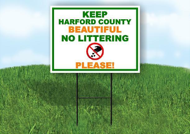 KEEP HARDFORD COUNTY BEAUTIFUL NO LITTERING PLEASE Yard Sign Road with Stand