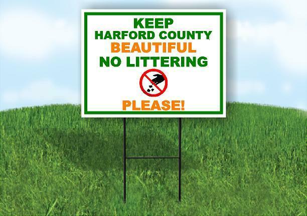 KEEP HARDFORD COUNTY BEAUTIFUL NO LITTERING PLEASE Yard Sign Road with Stand