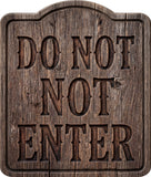 Do Not Enter Rustic Sign