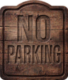 No Parking Rustic Sign