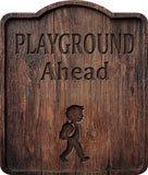 Playground Ahead Rustic Sign