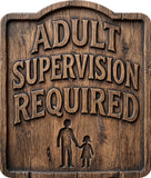 Adult Supervision Required Rustic Sign