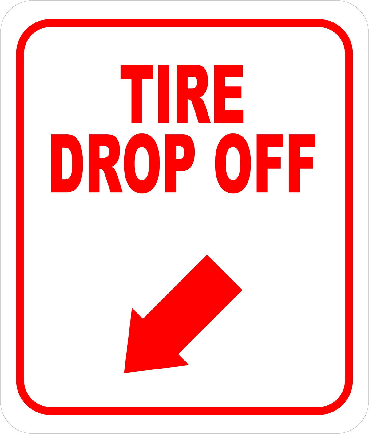 Tire Drop Off Down Left Arrow Sign