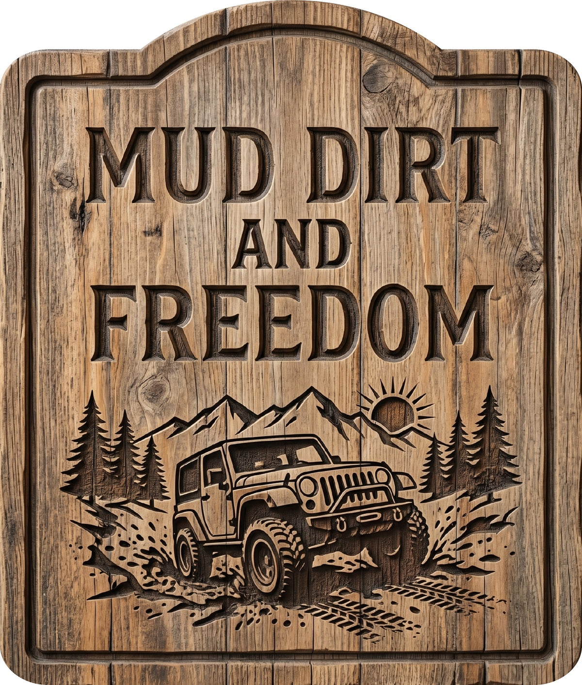 Mud Dirt and Freedom Rustic Sign