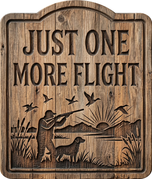 Just One More Flight Rustic Sign 20x24