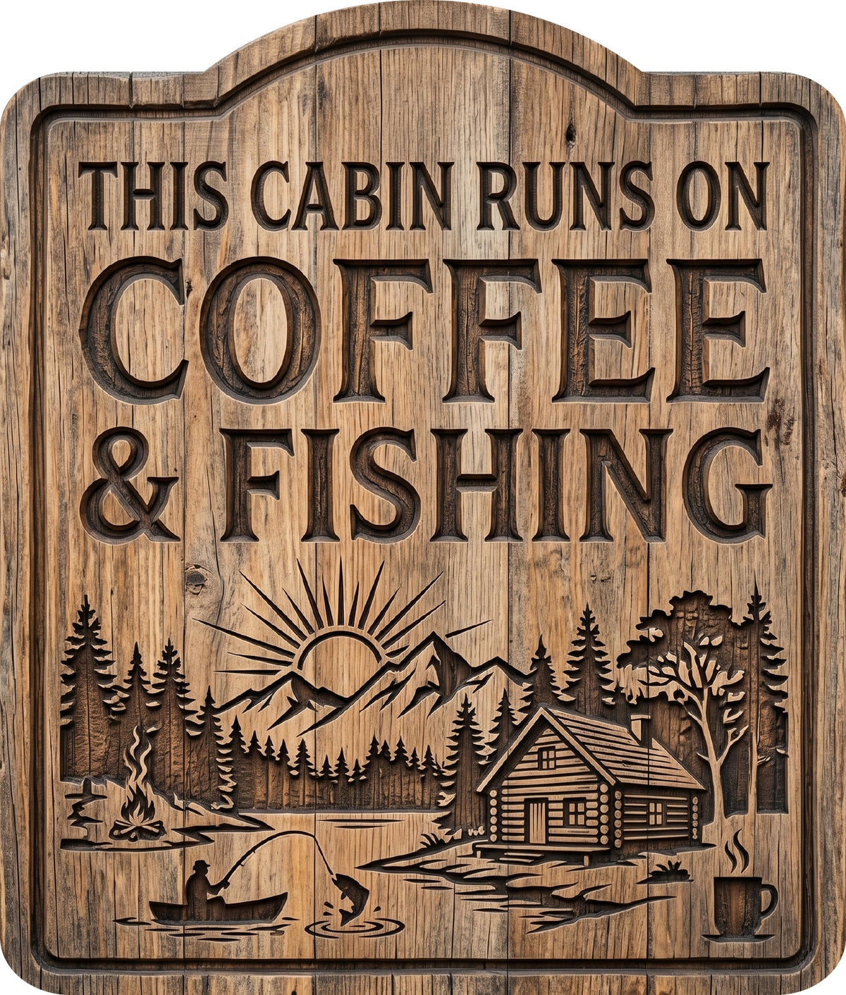 This Cabin Runs on Coffee and Fishing Rustic Sign