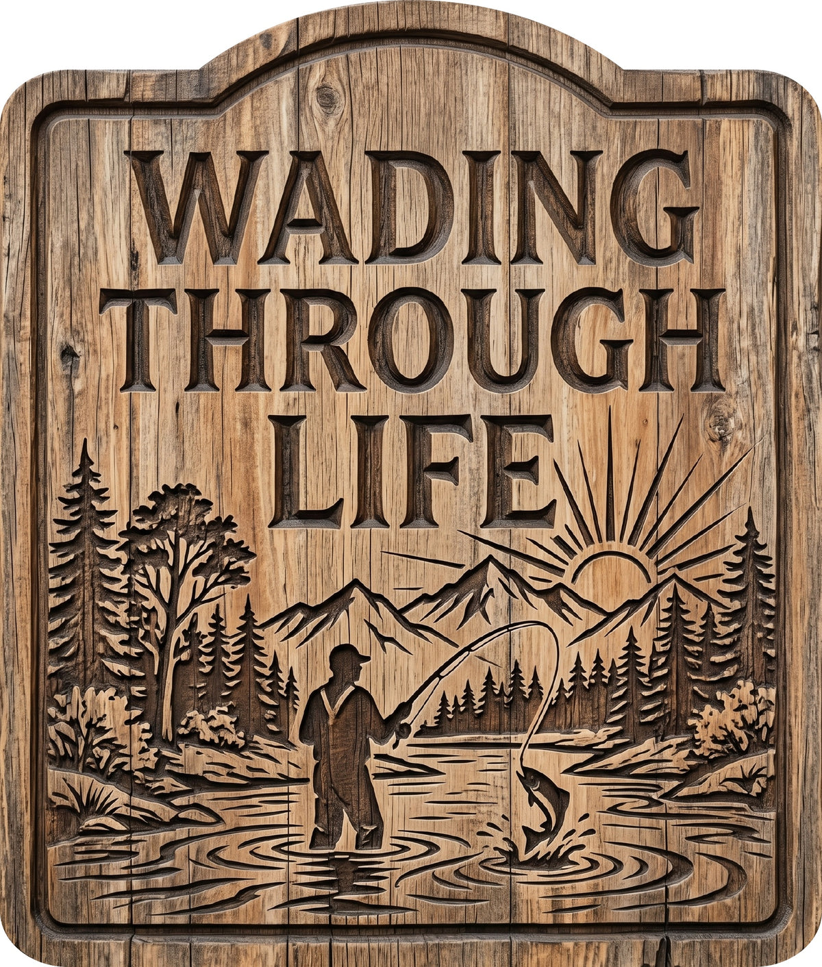 Wading Through Life Rustic Sign