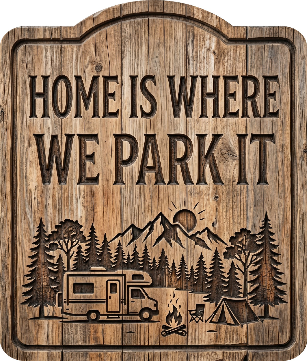 Home Is Where We Park It Rustic Sign