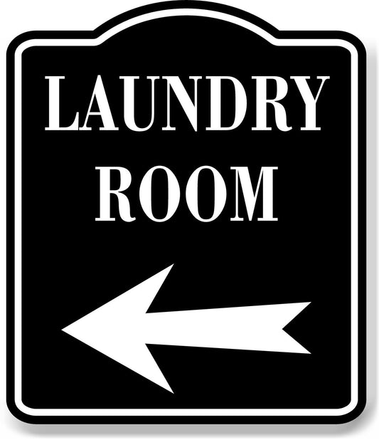 Laundry Room Left Arrow BLACK Aluminum Composite Sign
