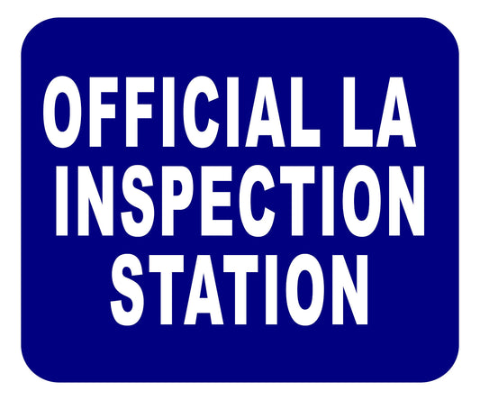 LA OFFICIAL INSPECTION STATION Aluminum Composite Sign