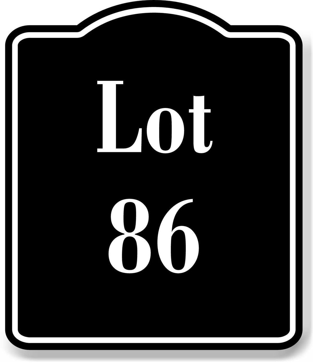 Lot 86 Building Site BLACK Aluminum Composite Sign