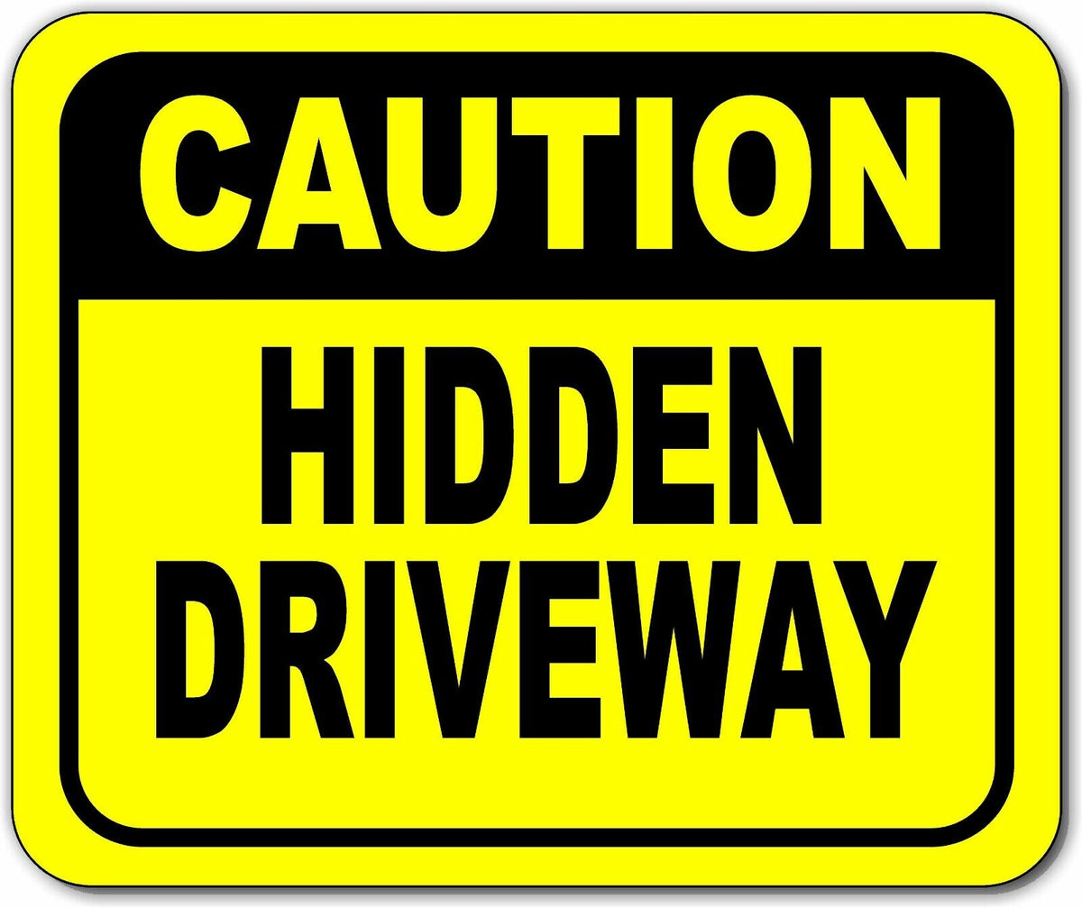 CAUTION HIDDEN DRIVEWAY RECTANGLE Metal Aluminum Composite Sign