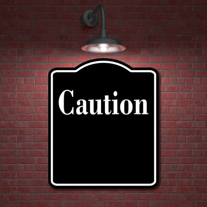 Caution Elegant BLACK Aluminum Composite Sign