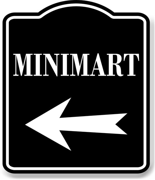 Minimart Left Arrow BLACK Aluminum Composite Sign