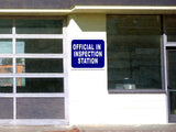 IN OFFICIAL INSPECTION STATION Aluminum Composite Sign
