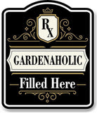 Gardenaholic_RX_Filled_Here_BLACK Aluminum Composite Sign