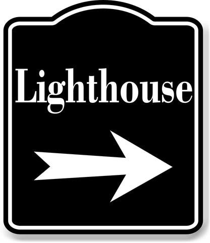Lighthouse Right Arrow BLACK Aluminum Composite Sign