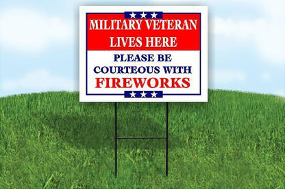 MILITARY VETERAN PLEASE BE COURTEOUS Yard Sign Road with Stand LAWN SIGN