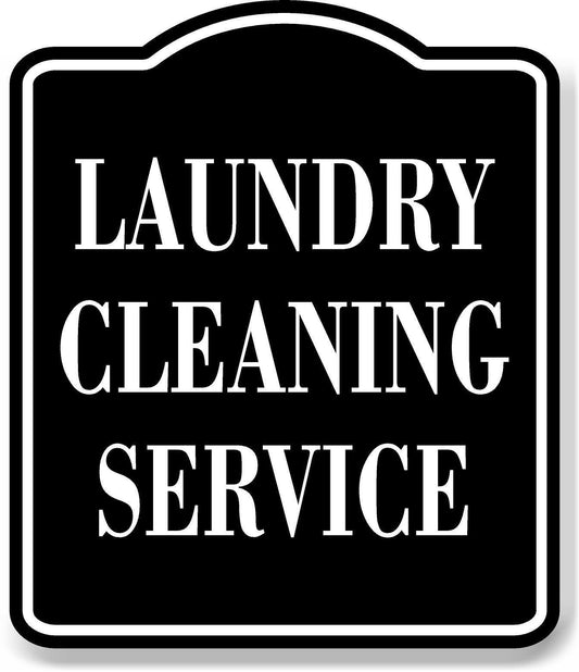 Laundry Cleaning Service BLACK Aluminum Composite Sign