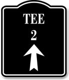 Tee 2 Golf Course Up Arrow BLACK Aluminum Composite Sign