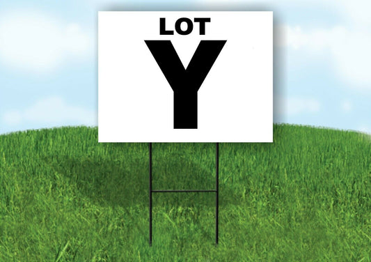 LOT Y BLACK WHITE Yard Sign with Stand LAWN SIGN