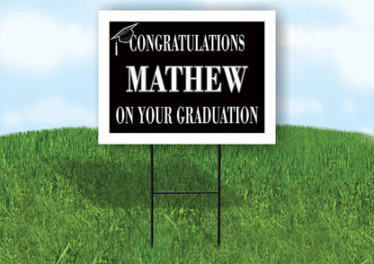 MATHEW CONGRATULATIONS GRADUATION 18 in x 24 in Yard Sign Road Sign with Stand