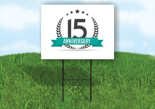 15 year anniversary Yard Sign Road with Stand LAWN SIGN