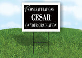 CESAR CONGRATULATIONS GRADUATION 18 in x 24 in Yard Sign Road Sign with Stand