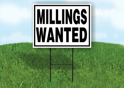 MILLINGS WANTED BLACK BORDER Yard Sign with Stand LAWN SIGN