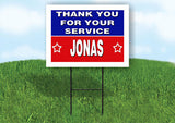 JONAS THANK YOU SERVICE 18 in x 24 in Yard Sign Road Sign with Stand