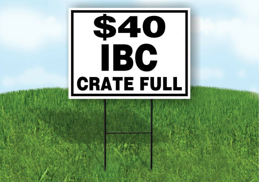 $40 IBC crate full black firewood Yard Sign with Stand LAWN SIGN