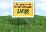 GARRY PRESCHOOL GRADUATE 18 in x 24 in Yard Sign Road Sign with Stand