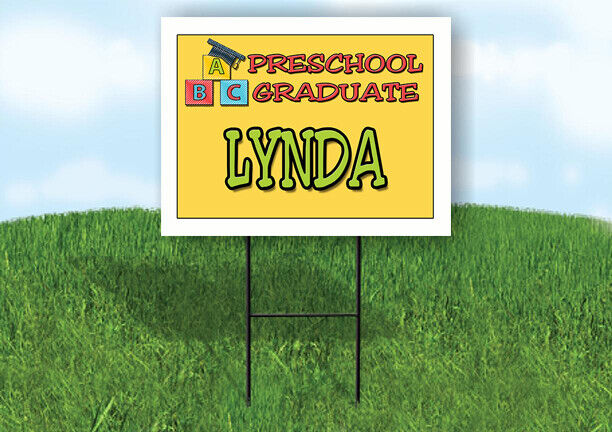 LYNDA PRESCHOOL GRADUATE 18 in x 24 in Yard Sign Road Sign with Stand