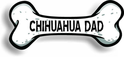 Dog Dad Chihuahua Bone Car Magnet Bumper Sticker 3"x7"