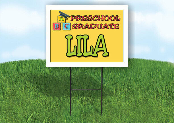 LILA PRESCHOOL GRADUATE 18 in x 24 in Yard Sign Road Sign with Stand