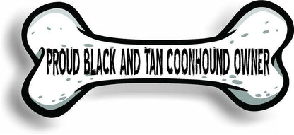 Proud Black And Tan Coonhound Owner Bone Car Magnet Bumper Sticker 3"x7"