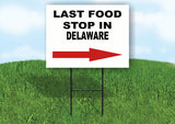 DELAWARE LAST FOOD STOP RIGHT ARROW Yard Sign w Stand LAWN SIGN Single