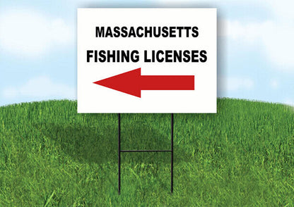 MASSACHUSETTS _FISHING LICENSES LEFT ARROW  Yard Sign w Stand LAWN SIGN Single