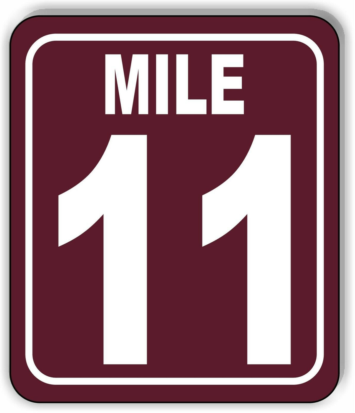 Mile 11 Distance Marker Brown Running Race 5k Marathon Aluminum Composite Sign