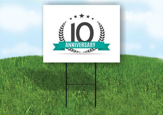 10 year anniversary Yard Sign Road with Stand LAWN SIGN