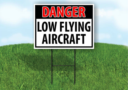 DANGER LOW FLYING AIRCRAFT Plastic Yard Sign ROAD SIGN with Stand