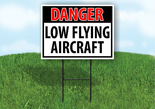 DANGER LOW FLYING AIRCRAFT Plastic Yard Sign ROAD SIGN with Stand