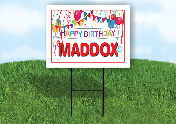 MADDOX HAPPY BIRTHDAY BALLOONS 18 in x 24 in Yard Sign Road Sign with Stand