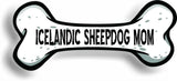 Dog Mom Icelandic Sheepdog Bone Car Magnet Bumper Sticker 3"x7"