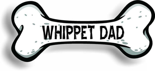 Dog Dad Whippet Bone Car Magnet Bumper Sticker 3"x7"