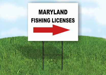MARYLAND _FISHING LICENSES RIGHT ARROW RED Yard Sign w Stand LAWN SIGN Single