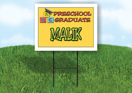 MALIK PRESCHOOL GRADUATE 18 in x 24 in Yard Sign Road Sign with Stand